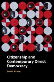 Hardcover Citizenship and Contemporary Direct Democracy Book