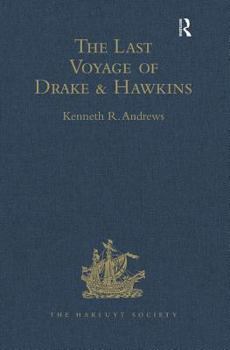 The Last Voyage of Drake and Hawkins (Hakluyt Society Second)