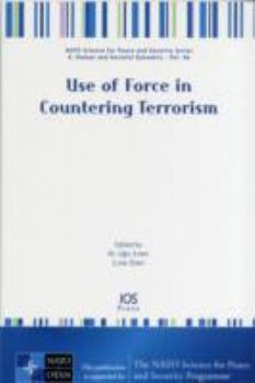 Paperback Use of Force in Countering Terrorism: Edited by M. Ugur Ersen and Inar Zen Book