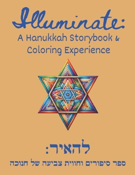 Paperback Illuminate: A Children's Storybook & Coloring Adventure Book