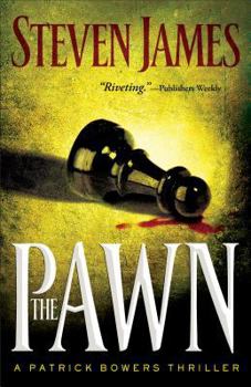 The Pawn - Book #1 of the Patrick Bowers Files