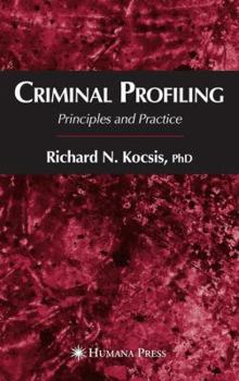 Hardcover Criminal Profiling: Principles and Practice Book
