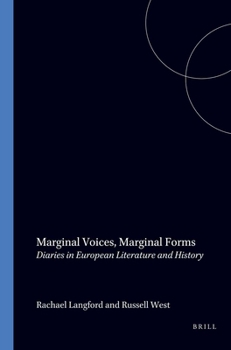 Paperback MARGINAL VOICES, MARGINAL FORMS.Diaries in European Literature and History.(Internationale Forschungen zur Allgemeinen und Vergleichenden Literaturwissenschaft 34) Book