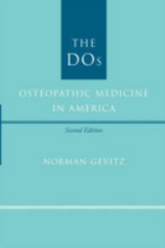 Paperback The DOS: Osteopathic Medicine in America Book