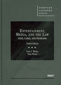 Hardcover Entertainment, Media, and the Law: Text, Cases, and Problems (American Casebook Series) Book