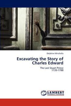 Paperback Excavating the Story of Charles Edward Book