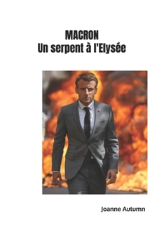 Paperback Macron - un serpent à l'Elysée [French] Book