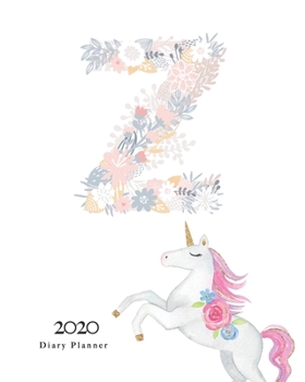 Paperback Diary Planner 2020: Magical Unicorn Flower Monogram With Initial "Z" on White for Girls Book