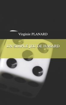 Paperback Un Simple Jeu de Hasard [French] Book