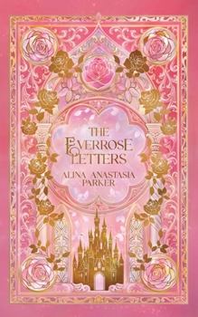 Paperback The Everrose Letters: Dreamer Edition Book