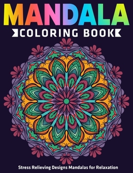 Paperback Mandala Coloring Book: Stress Relieving Designs Mandalas for Relaxation: New Collections Book
