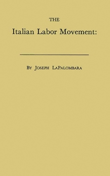 Hardcover The Italian Labor Movement: Problems and Prospects Book