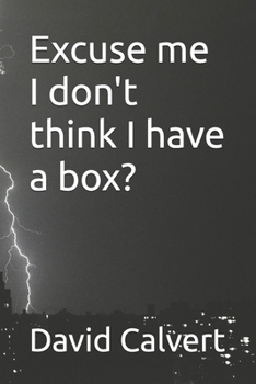 Paperback Excuse me I don't think I have a box? Book