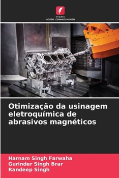 Paperback Otimização da usinagem eletroquímica de abrasivos magnéticos [Portuguese] Book