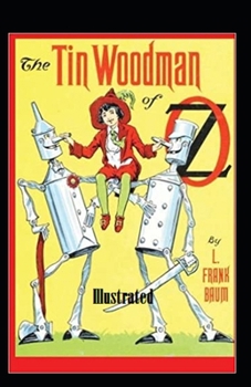 The Tin Woodman of Oz Illustrated