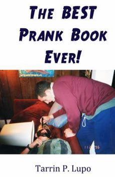 Paperback The BEST Prank Book Ever! Book