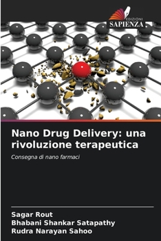 Paperback Nano Drug Delivery: una rivoluzione terapeutica [Italian] Book