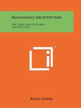 Renaissance architecture - Book  of the Great Ages of World Architecture