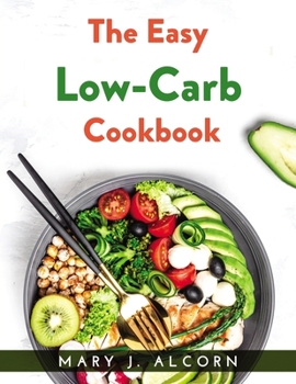 Paperback The Easy Low-Carb Cookbook Book