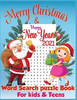 Merry Christmas & Happy New Year Word Search Puzzle book For kids & teens: 80 word search games (Holiday Word Search)