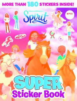 Paperback Spirit Riding Free: Super Sticker Book (DreamWorks) Book