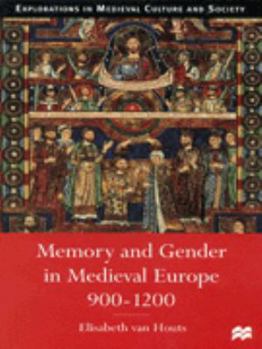 Paperback Memory and Gender in Medieval Europe, 900-1200 Book