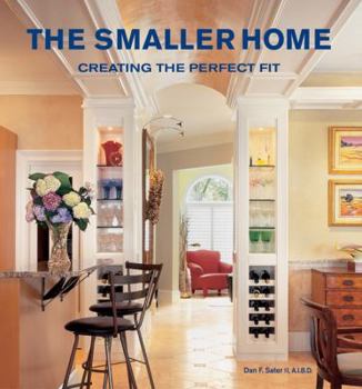 Paperback The Smaller Home: Smart Designs for Your Home Book