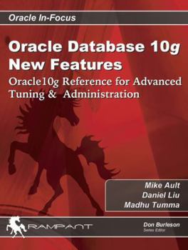 Paperback Oracle Database 10g New Features: Oracle 10g Reference for Advanced Tuning & Administration Book