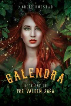 Paperback Galendra: Book One of the Valden Saga Book