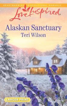 Mass Market Paperback Alaskan Sanctuary [Large Print] Book
