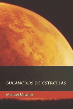 Paperback Bucaneros de estrellas [Spanish] Book