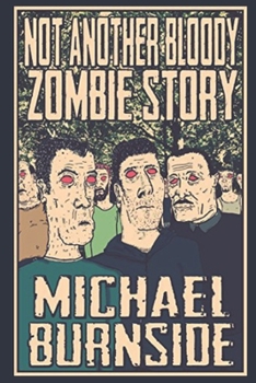 Paperback Not Another Bloody Zombie Story Book