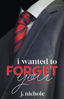 Paperback I Wanted to Forget You: An Enemies to Lovers Romance Book