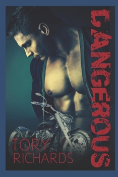 Dangerous - Book #2 of the Nomad Outlaws Trilogy