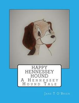 Happy Hennessey Hound - Book #1 of the Hennessey Hound