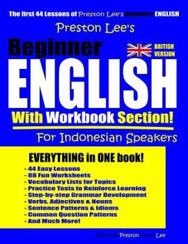 Paperback Preston Lee's Beginner English With Workbook Section For Indonesian Speakers (British Version) Book