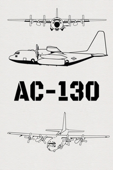 AC-130: Lined Journal Notebook for Aviation Enthusiasts