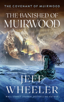 The Banished of Muirwood - Book #1 of the Covenant of Muirwood