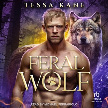Feral Wolf - Book #3 of the Exiled Omegas
