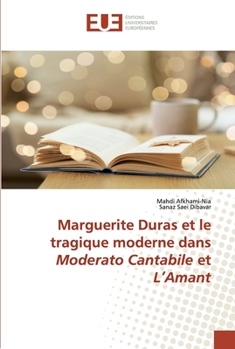 Paperback Marguerite Duras et le tragique moderne dans Moderato Cantabile et L'Amant [French] Book