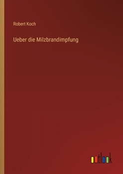 Paperback Ueber die Milzbrandimpfung [German] Book