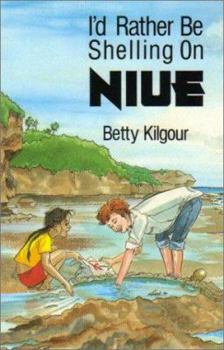 Paperback I'd Rather Be Shelling on Niue Book