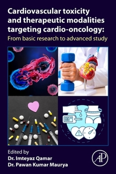 Paperback Cardiovascular Toxicity and Therapeutic Modalities Targeting Cardio-Oncology: From Basic Research to Advanced Study Book