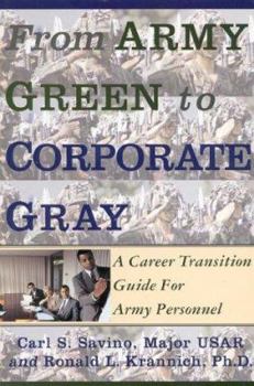 Paperback From Army Green to Corporate Gray: A Career Transition Guide for Army Book