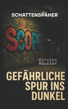 Paperback Schattenspäher: Gefährliche Spur ins Dunkel [German] Book
