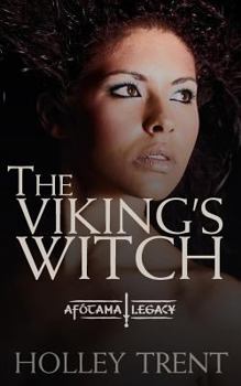 The Viking's Witch - Book #4 of the Afótama Legacy