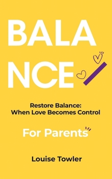 Paperback Restore Balance: When Love Becomes Control Book