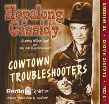 Audio CD Hopalong Cassidy: Cowtown Troubleshooters Book