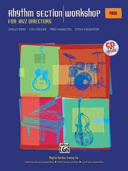 Paperback Rhythm Section Workshop for Jazz Directors: Rhythm Section Training for Instrumental Jazz Ensembles * Small Group Combos * Vocal Jazz Ensembles (Piano), Book & CD Book