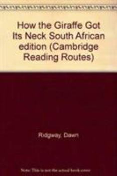 Paperback How the Giraffe Got Its Neck South African Edition Book